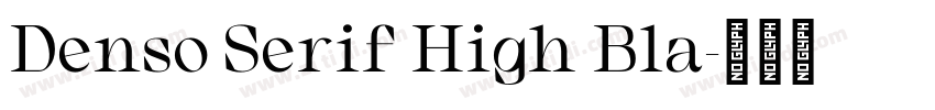 Denso Serif High Bla字体转换